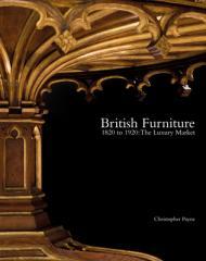 British Furniture: 1820 to 1920: The Luxury Market By:Payne, Christopher Eur:27,63 Ден1:8899