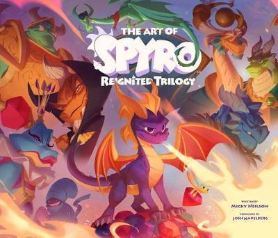 The Art of Spyro: Reignited Trilogy By:Neilson, Micky Eur:45,51 Ден1:2499