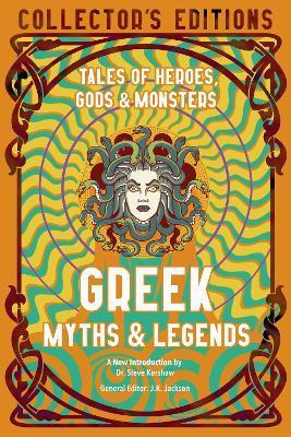Greek Myths & Legends: Tales of Heroes, Gods & Monsters (Flame Tree Collector's Editions) By:Kershaw, Dr. Steve Eur:24,37 Ден2:799