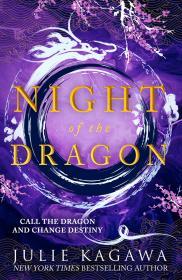 Night of the Dragon By:Kagawa, Julie Eur:12,99 Ден2:799