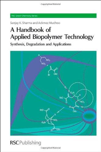A Handbook of Applied Biopolymer Technology : Synthesis, Degradation and Applications By:Clark, James H. Eur:141,45 Ден2:13199