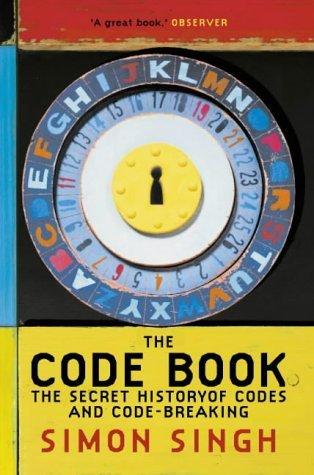 The Code Book: The Secret History of Codes and Code-Breaking By:Singh, Simon Eur:43,89 Ден1:799
