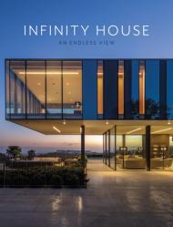 Infinity House: An Endless View By:Group, The Images Publishing Eur:68,28 Ден1:2499