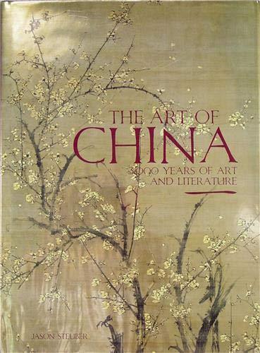 The Art of China - 3000 Years of Art and Litterature /anglais By:JASON, STEUBER Eur:40,63 Ден2:6299