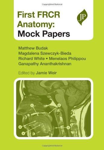 First FRCR Anatomy : Mock Papers By:Budak, Matthew Eur:40.63 Ден1:2399