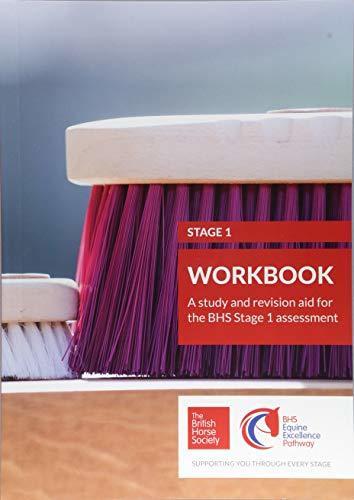 BHS Stage 1 Workbook: A study and revision aid for the BHS Stage 1 assessment By:Society, British Horse Eur:24,37 Ден1:1099