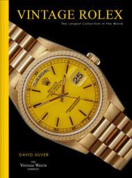 Vintage Rolex: The essential guide to the most iconic luxury watch brand of all time, Rolex. By:Silver, David Eur:40,63 Ден2:5399