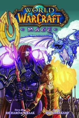 World of Warcraft: Mage : Blizzard Legends By:Knaak, Richard A. Eur:120,31 Ден2:699