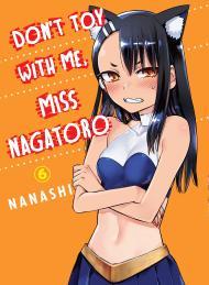 Don't Toy With Me, Miss Nagatoro, Vol. 6 By:nanashi Eur:19,50 Ден2:699