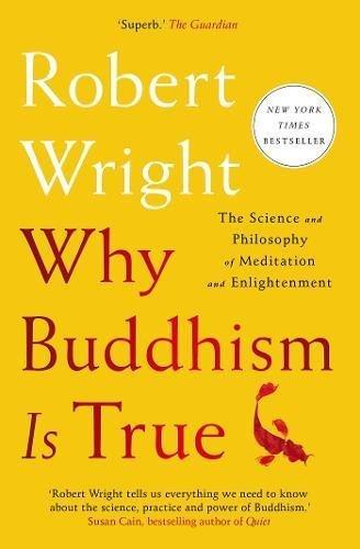 Why Buddhism Is True By:Wright, Robert Eur:16,24 Ден2:799