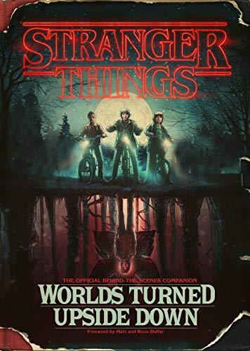 Stranger Things: Worlds Turned Upside Down: The Official Behind-the-Scenes Companion By:McIntyre, Gina Eur:17,87 Ден2:2099