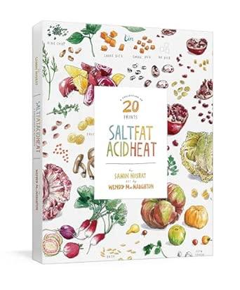 Salt, Fat, Acid, Heat: A Collection of 20 Prints By:Nosrat, Samin Eur:9,74 Ден1:1099