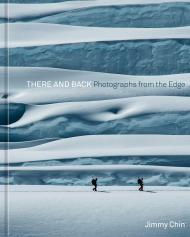There and Back: Photographs from the Edge By:Chin, Jimmy Eur:26 Ден2:2699