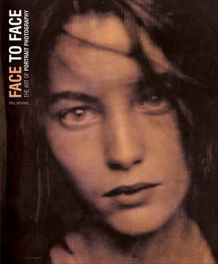 Face to Face: The Art of Portrait Photography By:Nora, Elizabeth Eur:56,89 Ден2:2099