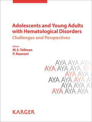 Adolescents and Young Adults With Hematological Disorders By:P. Raanani Eur:22,75 Ден1:3699