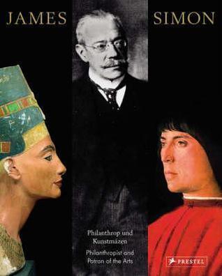 James Simon: Philanthropist and Patron of the Arts By:Schultz, Bernd Eur:19,50 Ден2:2999
