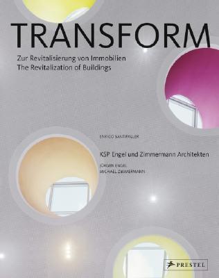 Transform: The Revitalization of Buildings KSP Engel und Zimmermann Architekten By:Santifaller, Enrico Eur:58,52 Ден2:3099