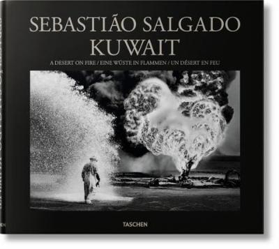 Sebastiao Salgado. Kuwait. A Desert on Fire By:Salgado, Sebastiao Eur:26 Ден2:3499
