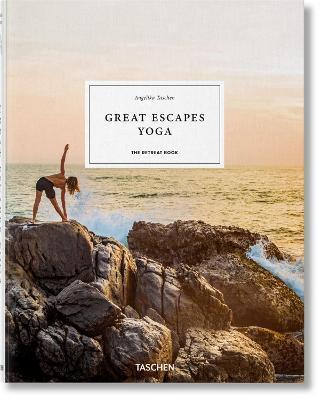 Great Escapes Yoga. The Retreat Book By:Taschen, Angelika Eur:17.87 Ден1:2899