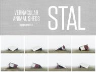STAL – Vernacular Animal Sheds By:Belle, Servaas Van Eur:14,62 Ден2:4299