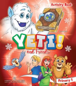 YETI AND FRIENDS PRIMARY 1 Activity Book By: Eur:16,24 Ден1:499