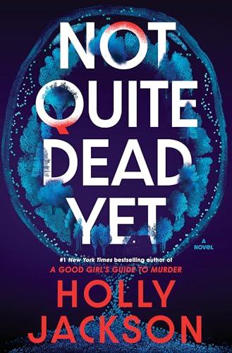Not quite dead yet By:Jackson, Holly Eur:11,37 Ден1:999