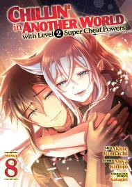 Chillin' in Another World with Level 2 Super Cheat Powers Manga Vol. 8 By:Kinojo, Miya Eur:12,99 Ден2:699