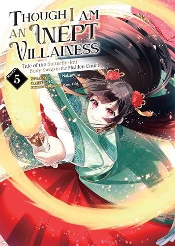 Though I Am an Inept Villainess: Tale of the Butterfly-Rat Body Swap in the Maiden Court (Manga) Vol. 5 By:Ohitsuji, Ei Eur:12,99 Ден2:999