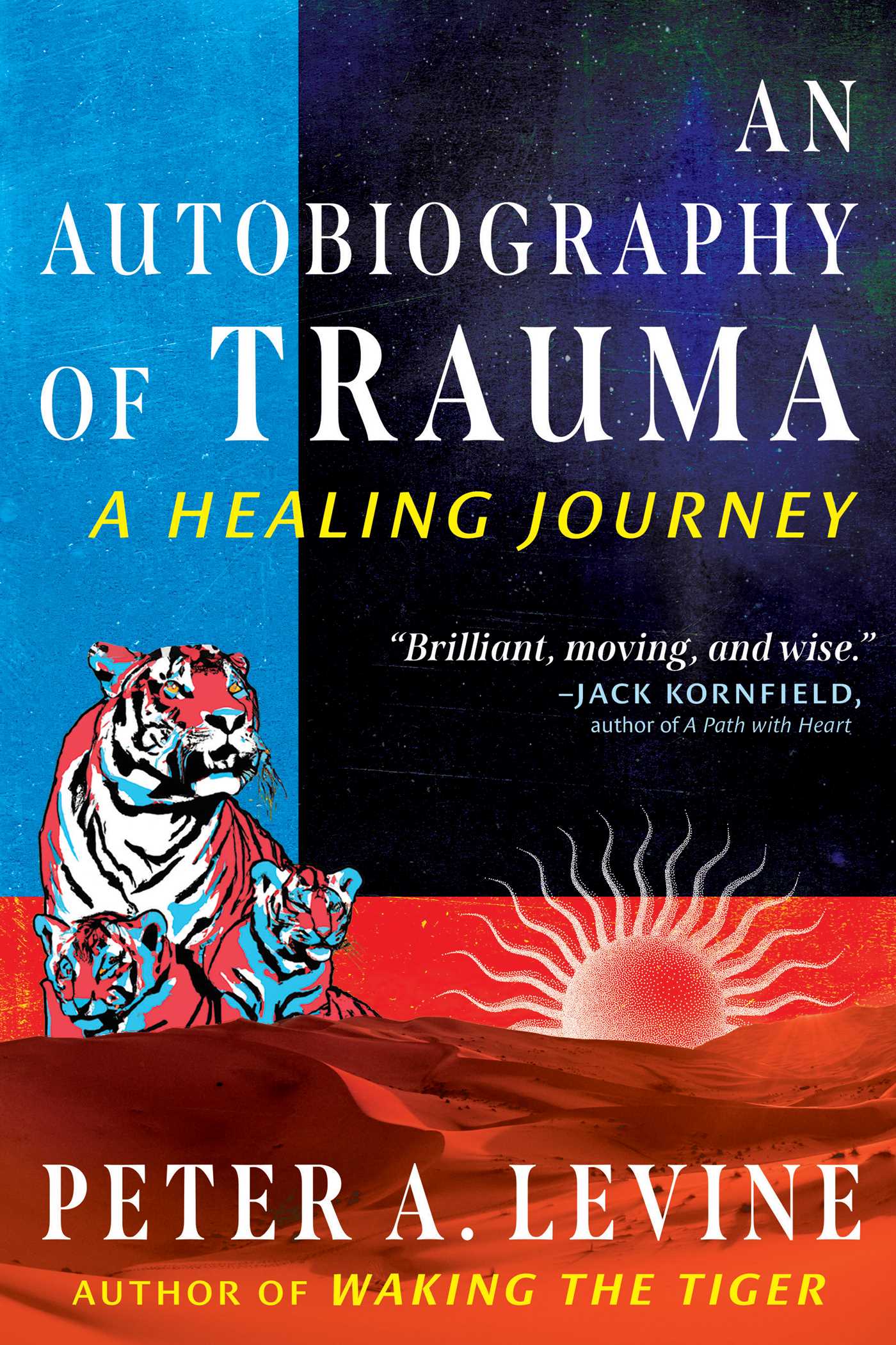 An Autobiography of Trauma: A Healing Journey By:Levine, Peter A. Eur:22,75 Ден2:1099