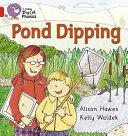 Pond Dipping: Red B/Band 2B By:Hawes, Alison Eur:8,11 Ден2:300