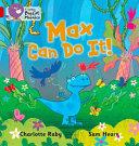 Max Can Do It! By:Raby, Charlotte Eur:8,11 Ден2:300