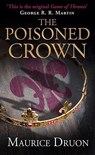 The Poisoned Crown (The Accursed Kings, Book 3) By:Druon, Maurice Eur:19,50 Ден2:799
