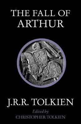 The Fall of Arthur By:Tolkien, J. R. R. Eur:11,37 Ден2:699