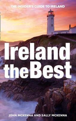 Ireland The Best : The Insider's Guide to Ireland By:McKenna, John Eur:4,88 Ден2:899