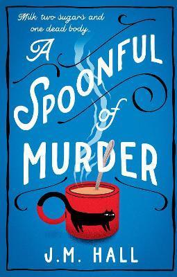 A Spoonful of Murder By:Hall, J.M. Eur:26 Ден2:599
