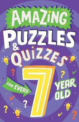 Amazing Puzzles and Quizzes for Every 7 Year Old By:Gifford, Clive Eur:8.11 Ден1:399