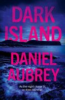 Dark Island By:Aubrey, Daniel Eur:11,37 Ден2:799