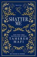 Shatter Me By:Mafi, Tahereh Eur:17,87 Ден1:1199