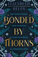 Bonded by Thorns By:Helen, Elizabeth Eur:14,62 Ден2:1299
