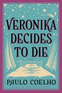 Veronika Decides to Die By:Coelho, Paulo Eur:14,62 Ден2:899