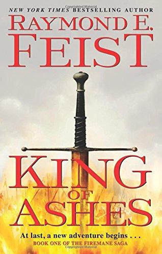 King of Ashes : Book One of the Firemane Saga By:Feist, Raymond E Eur:17,87 Ден2:1599