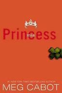 The Princess Diaries, Volume IX: Princess Mia By:Cabot, Meg Eur:16,24 Ден2:699