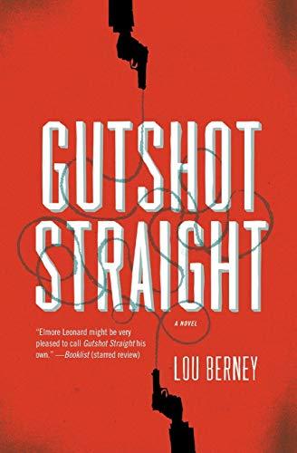 Gutshot Straight : A Novel By:Berney, Lou Eur:12,99 Ден2:799