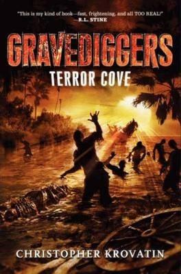 Gravediggers : Terror Cove By:Krovatin, Christopher Eur:11,37 Ден2:999