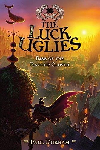 The Luck Uglies #3: Rise of the Ragged Clover By:Durham, Paul Eur:17,87 Ден2:499