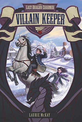 The Last Dragon Charmer #1: Villain Keeper By:Mckay, Laurie Eur:134,94 Ден2:399