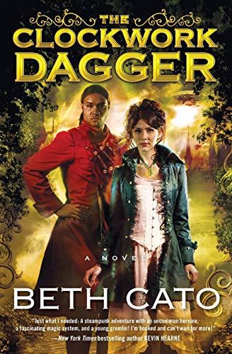 The Clockwork Dagger : A Novel By:Cato, Beth Eur:9,74 Ден2:899
