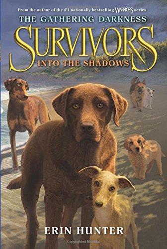 Survivors: The Gathering Darkness #3: Into the Shadows By:Hunter, Erin Eur:48,76 Ден2:599