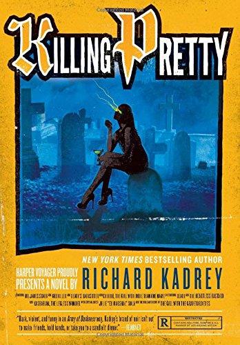 Killing Pretty By:Kadrey, Richard Eur:17,87 Ден2:999