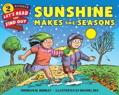 Sunshine Makes the Seasons By:Branley, Dr. Franklyn M. Eur:4,86 Ден2:399